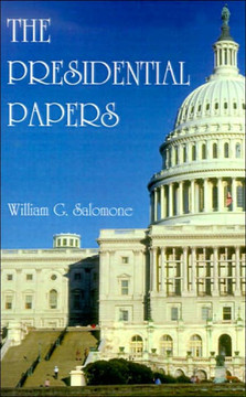 The Presidential Papers The Presidential Papers