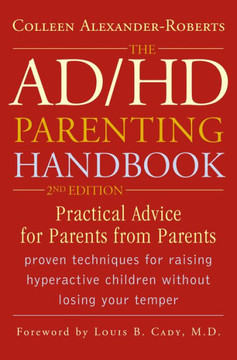 The ADHD Parenting Handbook: Practical Advice for Parents from Parents