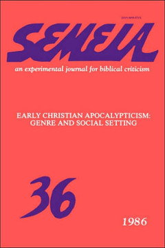 Semeia 36: Early Christian Apocalypticism: Genre and Social Setting