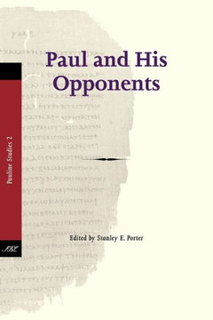 Paul and His Opponents Paul and His Opponents