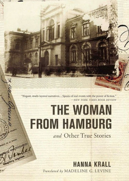 The Woman from Hamburg: and Other True Stories