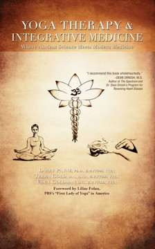 Yoga Therapy & Integrative Medicine: Where Ancient Science Meets Modern Medicine