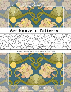Art Nouveau Patterns 1: Art Of Coloring