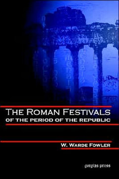 The Roman Festivals of the Period of the Republic