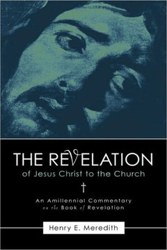 The Revelation of Jesus Christ to the Church