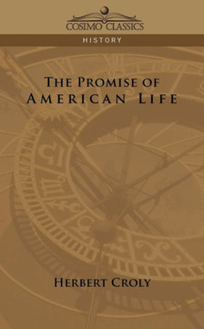 The Promise of American Life The Promise of American Life
