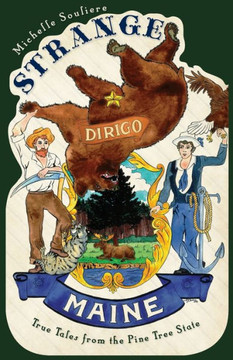 Strange Maine: True Tales from the Pine Tree State