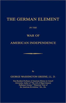 The German Element in the War of American Independence