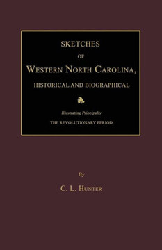 Sketches of Western North Carolina, Historical and Biographical