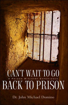 Can't Wait to Go Back to Prison
