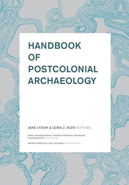 Handbook of Postcolonial Archaeology