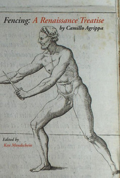 Fencing: A Renaissance Treatise Fencing: A Renaissance Treatise