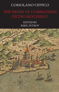 The Deeds of Commander Pietro Mocenigo in Three Books
