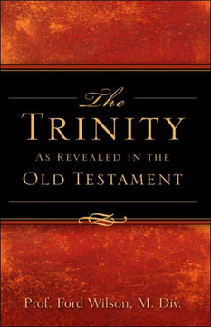 The Trinity As Revealed in the Old Testament