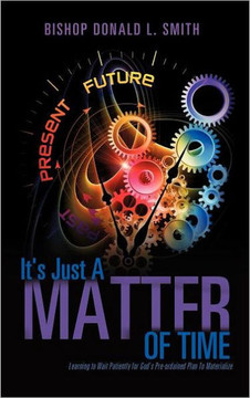 It's Just A Matter of Time