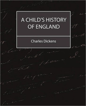 A Child's History of England (Charles Dickens)