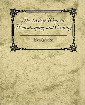 The Easiest Way in Housekeeping and Cooking The Easiest Way in Housekeeping and Cooking