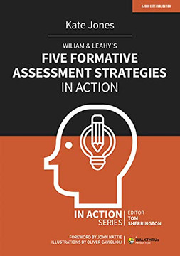 Wiliam & Leahyæs Five Formative Assessment Strategies In Action