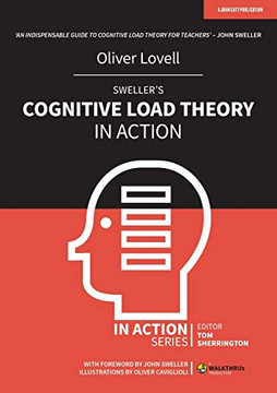 Sweller?S Cognitive Load Theory In Action