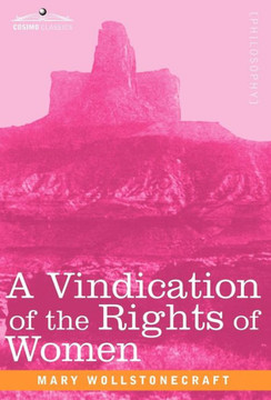 A Vindication of the Rights of Women
