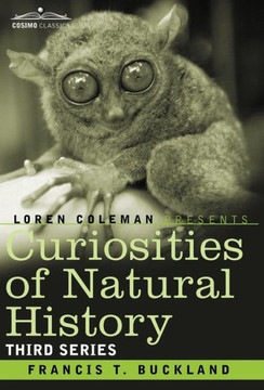 Curiosities of Natural History, in Four Volumes: Third Series