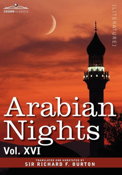 Arabian Nights, in 16 Volumes: Vol. XVI