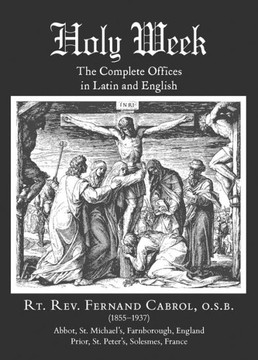 Holy Week: The Complete Offices in Latin and English