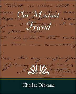 Our Mutual Friend