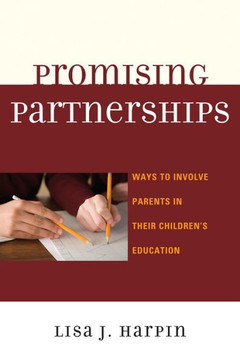 Promising Partnerships: Ways to Involve Parents in Their Children's Education