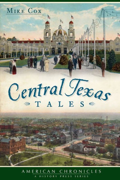 Central Texas Tales Central Texas Tales
