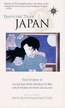 Travelers' Tales Japan: True Stories