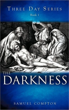 Three Day Series Book 1 The Darkness