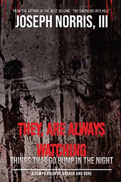 They, Are Always Watching: Things That Go Bump In The Night