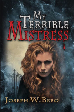 My Terrible Mistress My Terrible Mistress