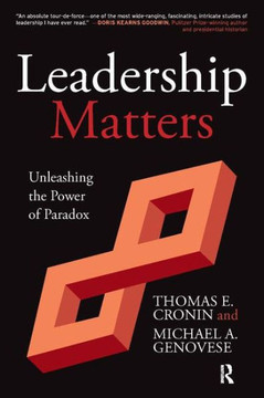 Leadership Matters: Unleashing the Power of Paradox Leadership Matters: Unleashing the Power of Paradox