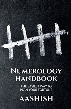 Numerology Handbook: The Easiest Way To Know Your Fortune