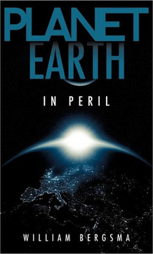Planet Earth in Peril Planet Earth in Peril