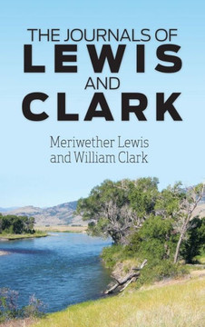 The Journals of Lewis and Clark
