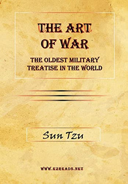 The Art of War: The Oldest Military Treatise in the World