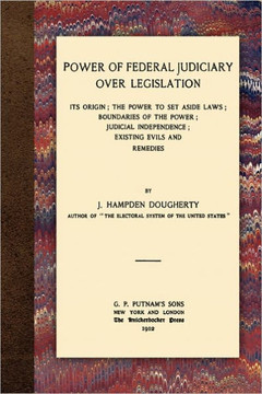 Power of Federal Judiciary Over Legislation Power of Federal Judiciary Over Legislation