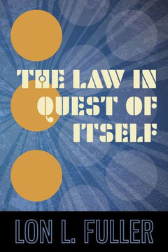 The Law in Quest of Itself The Law in Quest of Itself