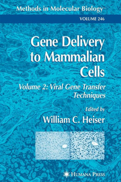 Gene Delivery to Mammalian Cells: Volume 2: Viral Gene Transfer Techniques