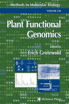 Plant Functional Genomics: Methods and Protocols Plant Functional Genomics: Methods and Protocols