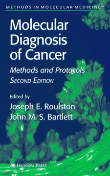 Molecular Diagnosis of Cancer: Methods and Protocols