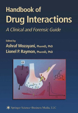 Handbook of Drug Interactions: A Clinical and Forensic Guide Handbook of Drug Interactions: A Clinical and Forensic Guide