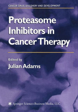 Proteasome Inhibitors in Cancer Therapy
