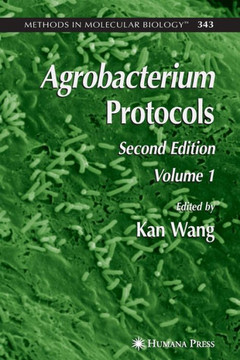 Agrobacterium Protocols: Volume I