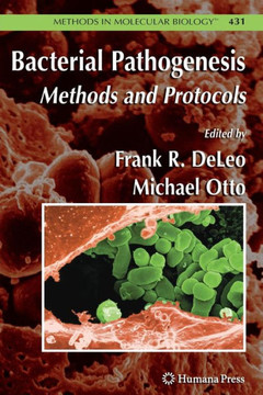 Bacterial Pathogenesis: Methods and Protocols Bacterial Pathogenesis: Methods and Protocols