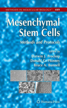 Mesenchymal Stem Cells: Methods and Protocols Mesenchymal Stem Cells: Methods and Protocols