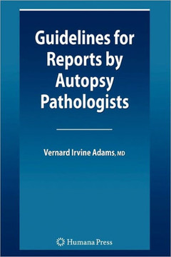 Guidelines for Reports by Autopsy Pathologists